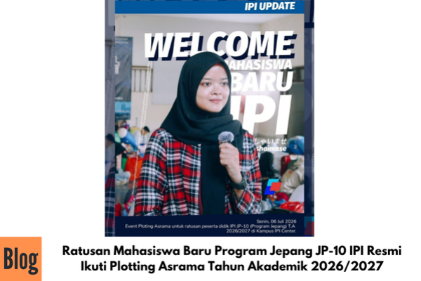 Ratusan Mahasiswa Baru Program Jepang JP-10 IPI Resmi Ikuti Plotting Asrama Tahun Akademik 2026/2027