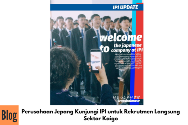 Perusahaan Jepang Kunjungi IPI untuk Rekrutmen Langsung Sektor Kaigo