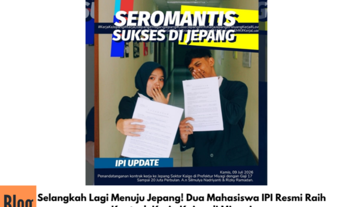 Selangkah Lagi Menuju Jepang! Dua Mahasiswa IPI Resmi Raih Kontrak Kerja Kaigo di Miyagi