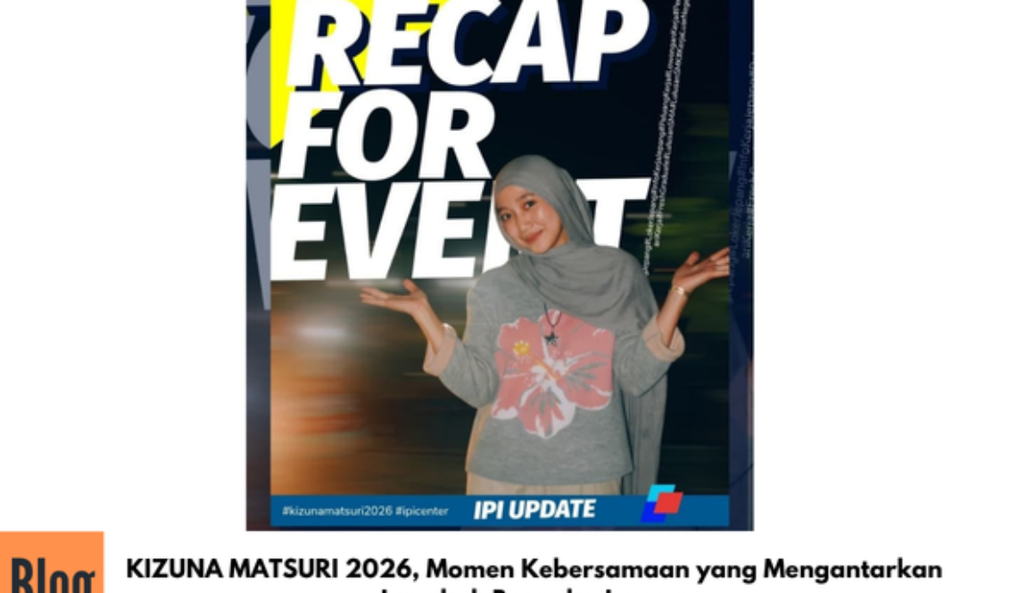 KIZUNA MATSURI 2026, Momen Kebersamaan yang Mengantarkan Langkah Besar ke Jepang