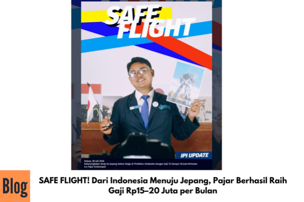 SAFE FLIGHT! Dari Indonesia Menuju Jepang, Pajar Berhasil Raih Gaji Rp15–20 Juta per Bulan