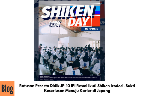 Ratusan Peserta Didik JP-10 IPI Resmi Ikuti Shiken Irodori, Bukti Keseriusan Menuju Karier di Jepang