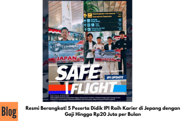 Resmi Berangkat! 5 Peserta Didik IPI Raih Karier di Jepang dengan Gaji Hingga Rp20 Juta per Bulan