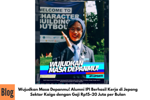 Wujudkan Masa Depanmu! Alumni IPI Berhasil Kerja di Jepang Sektor Kaigo dengan Gaji Rp15–20 Juta per Bulan