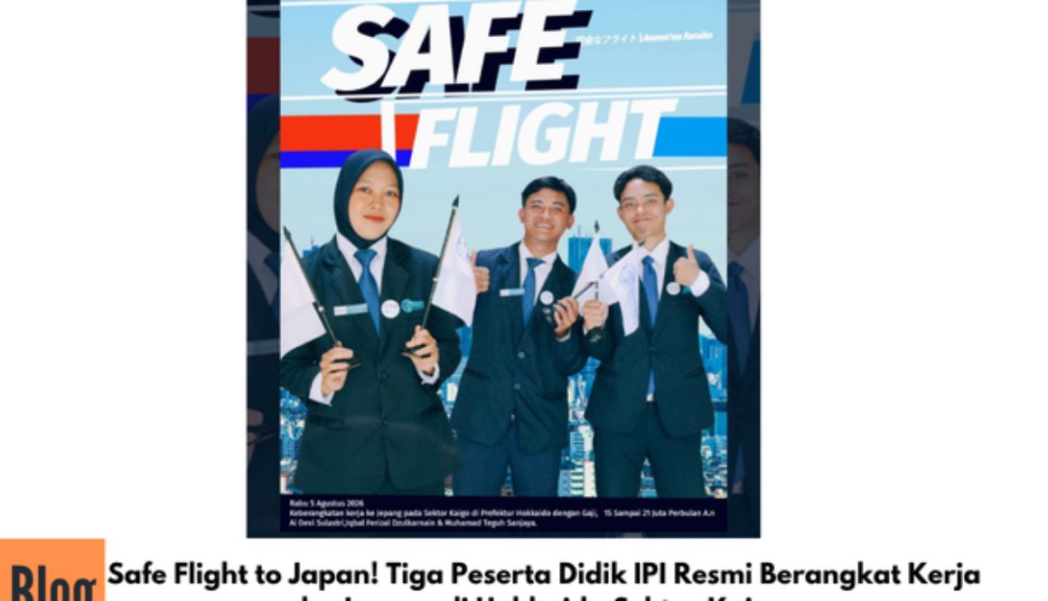 Safe Flight to Japan! Tiga Peserta Didik IPI Resmi Berangkat Kerja ke Jepang di Hokkaido Sektor Kaigo