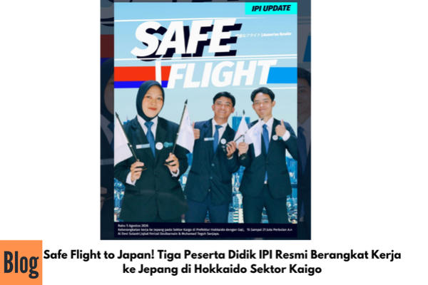 Safe Flight to Japan! Tiga Peserta Didik IPI Resmi Berangkat Kerja ke Jepang di Hokkaido Sektor Kaigo